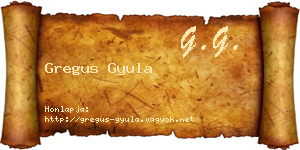 Gregus Gyula névjegykártya